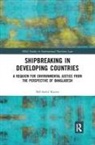 Md Saiful Karim, MD Saiful (Queensland University of Technol Karim, Saiful Karim, Karim Md Saiful - Shipbreaking in Developing Countries