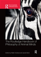 Kristin Beck Andrews, Kristin Andrews, Jacob Beck, Beck Jacob - Routledge Handbook of Philosophy of Animal Minds