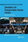 Mark S. (Brunel University Young, Mark S. (Loughborough University Young, Mark S. Lenne Young, Michael G Lenné, Michael G. Lenné, Mark S Young... - Simulators for Transportation Human Factors