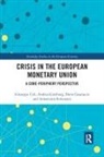 Giuseppe Celi, Giuseppe Ginzburg Celi, Celi Giuseppe, Andrea Ginzburg, Ginzburg Andrea, Dario Guarascio... - Crisis in the European Monetary Union
