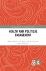 Mikko Mattila, Mikko (University of Helsinki Mattila, Mikko (University of Helsinki Finland) Ra Mattila, Mikko Rapeli Mattila, Lauri Rapeli, Peter Söderlund... - Health and Political Engagement
