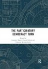 Laurence (University of Montreal Bherer, Laurence Dufour Bherer, Laurence Bherer, Bherer Laurence, Pascale Dufour, Francoise Montambeault... - Participatory Democracy Turn