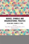 Agnes (Norwegian University of Science and T Bols, Agnes Svendsen Bols, Agnes Svendsen Bolso, Stine H. Bang Svendsen, Agnes Bolsø, Siri Øyslebø Sørensen... - Bodies, Symbols and Organizational Practice