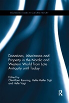 Ole-Albert Mller Sigh Rnning, Ole-Albert Helle Ronning, Ole-Albert Moller Sigh Ronning, Ole-Albert Vogt Ronning, Helle Møller Sigh, Ole-Albert Rønning... - Donations, Inheritance and Property in the Nordic and Western World