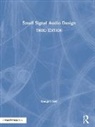 Douglas Self, Self Douglas - Small Signal Audio Design