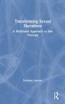 Suzanne Iasenza - Transforming Sexual Narratives