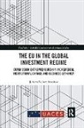 Johann Robert Basedow, Johann Robert (European University Instit Basedow - Eu in the Global Investment Regime