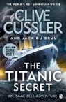 Clive Cussler, Jack du Brul - The Titanic Secret