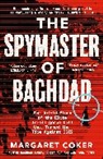 Margaret Coker - The Spymaster of Baghdad