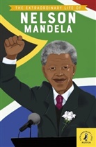 E L Norry, E. L. Norry, Ashley Evans - The Extraordinary Life of Nelson Mandela