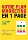 Allan Dib - Votre plan Marketing en 1 page