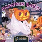 Elias Barks, Meg Hunt - Pumpkin Baby!