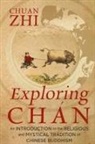 Chuan Zhi - Exploring Chán