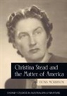 Fiona Morrison - Christina Stead and the Matter of America