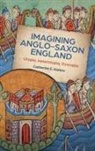 Catherine E Karkov, Catherine E. Karkov - Imagining Anglo-Saxon England