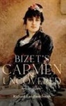 Richard Langham Smith - Bizet's Carmen Uncovered