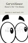 Cpp Charles E. Neuf Neuf - Surveillance, Basic's For Ten Bucks