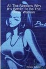 Denise Boland - All The Reasons It's Better to Be the Other Woman