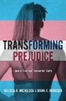 Brian F. Harrison, Melissa R. Michelson, Melissa R. (Professor of Political Scie Michelson - Transforming Prejudice