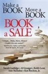 Sarah Coolidge, Al Granger, Keith Leon - Make a Book Move a Book Book a Sale