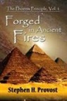 Stephen H. Provost - Forged in Ancient Fires: Myth and Meaning in Western Lore