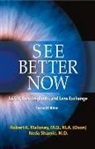 Robert K. Maloney, Robert K. Maloney M. D. M. a., M.A. Maloney M.D., M.D. Shamie, Neda Shamie M. D. - See Better Now: Lasik, Lens Implants, and Lens Exchange