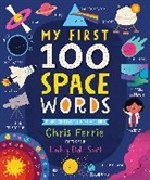 Chris Ferrie, Lindsay Dale-Scott - My First 100 Space Words