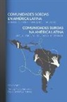 Romana Castro Zambrano, Cleide Emilia Faye Pedrosa, Cleide Emília Faye Pedrosa - Comunidades Sordas en América Latina - Comunidades Surdas na América Latina: Lengua - Cultura - Educación - Identidad -- Língua - Cultura - Educação -
