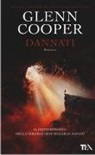 Glenn Cooper - Dannati