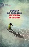 Concita De Gregorio - In tempo di guerra