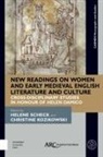 Helene Scheck, Christine E. (Assistant Professor of English Kozikowski, Helene (Associate Professor of English Scheck - New Readings on Women and Early Medieval English Literature and Culture
