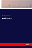 James M Le Moine, James M. Le Moine - Maple Leaves