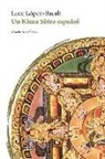 Luce Lopez-Baralt, Luce López-Baralt - Un kama sutra español