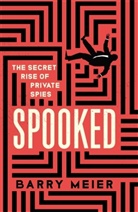 Barry Meier - Spooked