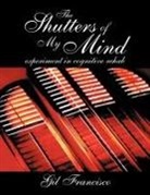 Gil Francisco - The Shutter of My Mind
