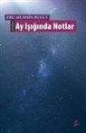 Ebu Muhsin Bulut - Ay Isiginda Notlar