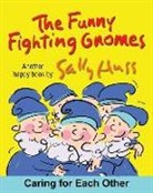 Sally Huss - The Funny Fighting Gnomes