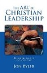 Jon Byler - The Art of Christian Leadership: Developing Skills to Lead God's People