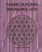 Drunvalo Melchizedek - Yasam Ciceginin Unutulmus Sirri 2