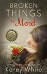 Karey White - Broken Things to Mend