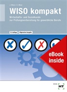 Elisabeth Moos, Josef Moos - WISO kompakt - Wirtschafts- und Sozialkunde zur Prüfungsvorbereitung für gewerbliche Berufe, m. eBook