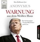 Anonym, Anonymus, Max Hoffmann - Warnung aus dem Weißen Haus, 2 Audio-CD, 2 MP3 (Hörbuch)