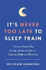 Craig Canapari, Dr Craig Canapari - It's Never too Late to Sleep Train