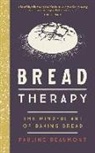 Pauline Beaumont - Bread Therapy