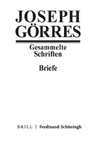 Joseph Görres, Joseph von Görres, Joseph Görres, u a, Dickerhof, Adolf Dyroff... - Gesammelte Schriften - 2: Briefe 2