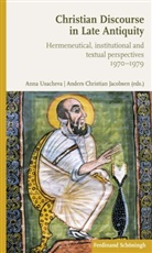 Christian Anders, Anders Christian Jacobsen, Anna Usacheva, Ander Christian Jacobsen, Jacobsen, Jacobsen... - Christian Discourse in Late Antiquity