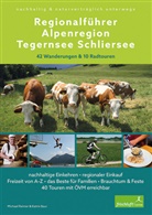 Katrin Baur, Katrin Susanne Baur, Michae Reimer, Michael Reimer, BAUR, Baur... - Regionalführer Alpenregion Tegernsee Schliersee; .