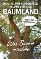 Hans-Helmu Poppendieck, Hans-Helmut Poppendieck, Helmut Schreier, Christian Kaiser - Baumland - Was Bäume erzählen. Auf Entdeckungsreise in Norddeutschland