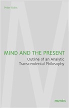 Peter Rohs, Peter Rohs - Mind and the Present