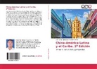 Juan Jesús Guanche Pérez, Zhen Yang - China-América Latina y el Caribe. 2a Edición